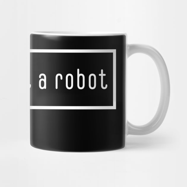 I am not a robot, Captcha, Nerd programmer by kknows